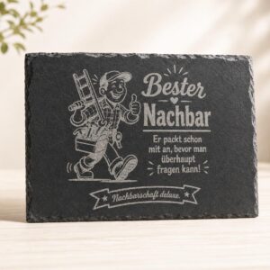 Schwarze Schieferplatte mit Lasergravur Bester Nachbar
